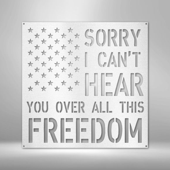 All This Freedom Sign Steel Sign Laser Cut Powder Coated Home & Office Metal Wal